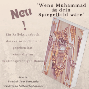 Wenn Muhammad salallahu alayhi wa sallam, dein Spiegelbild wäre.
